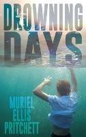Drowning Days - Muriel Ellis Pritchett - cover