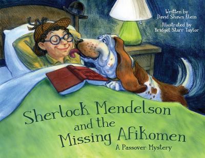 Sherlock Mendelson and the Missing Afikomen: A Passover Mystery - David Shawn Klein - cover