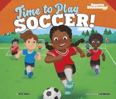 Time to Play Soccer! - Nick Healy - cover