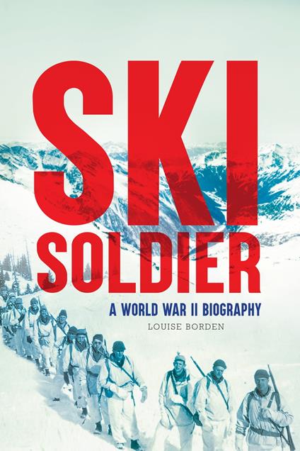 Ski Soldier - Louise Borden - ebook
