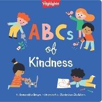ABCs of Kindness: A Highlights Book about Kindness - Samantha Berger - cover