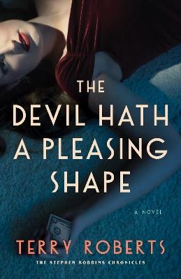 The Devil Hath a Pleasing Shape - Terry Roberts - cover