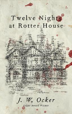 Twelve Nights at Rotter House - J.W. Ocker - cover