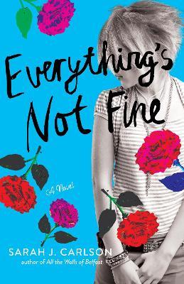 Everything's Not Fine - Sarah Carlson - cover
