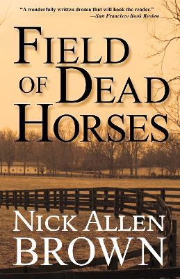 Field of Dead Horses - Nick Allen Brown - cover