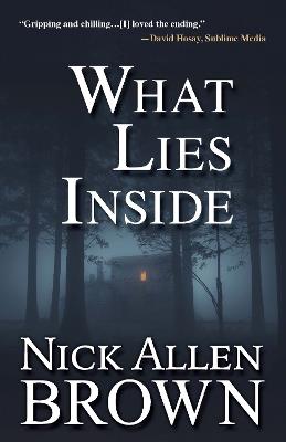What Lies Inside - Nick Allen Brown - cover