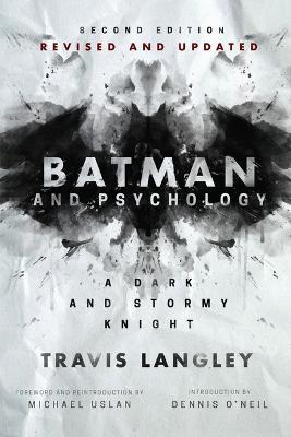 Batman and Psychology: A Dark and Stormy Knight (2nd Edition) - Travis Langley - cover