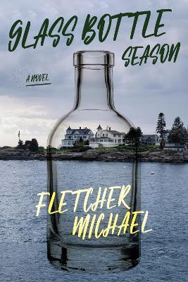 Glass Bottle Season - Fletcher Michael - cover