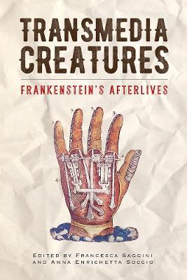 Transmedia Creatures: Frankenstein's Afterlives - cover