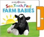 See, Touch, Feel: Farm Babies: A Noisy Pull-Tab Book