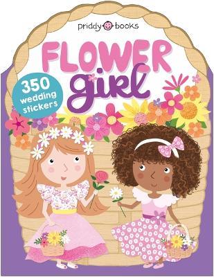 Flower Girl (Sticker Friends) - Roger Priddy - cover