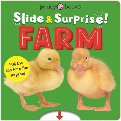Farm (Slide & Surprise!): Pull the Tabs for a Fun Farm Surprise - Roger Priddy - cover