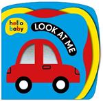 Look at Me! (Hello Baby): A High Contrast Book for Newborns