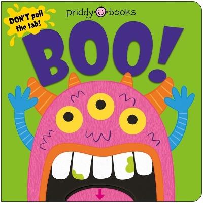 Boo! (Slide & Surprise): Pull the Tabs for a Spooky Surprise! - Roger Priddy - cover