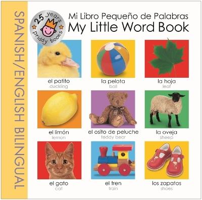 My Little Word Book Spanish Bilingual (25th Anniversary) - Priddy Books - cover