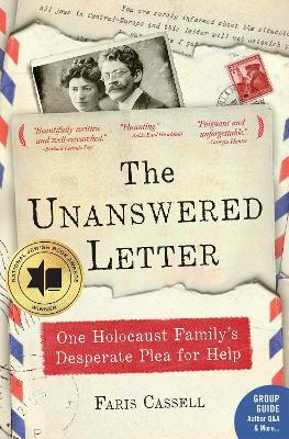 The Unanswered Letter: One Holocaust Family's Desperate Plea for Help - Faris Cassell - cover