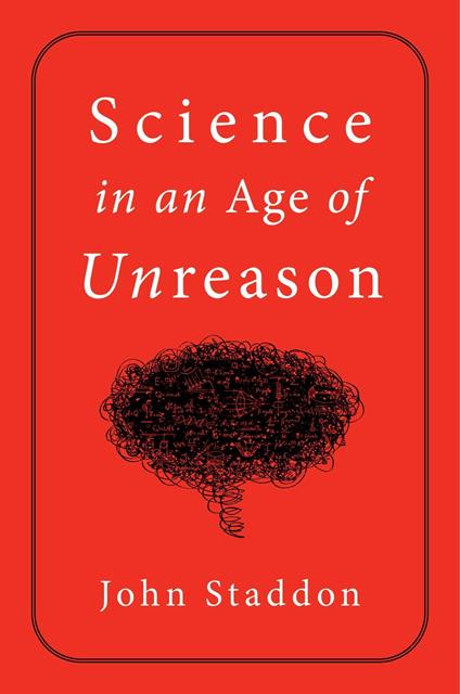 Science in an Age of Unreason