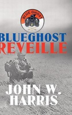 Blueghost Reveille - John W Harris - cover
