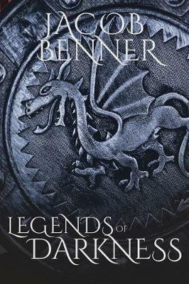 Legends of Darkness - Jacob Benner - cover