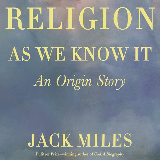 Religion as We Know It