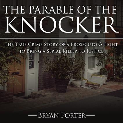 The Parable of the Knocker