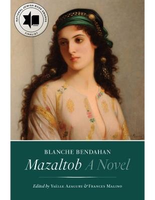 Mazaltob: A Novel - Blanche Bendahan - cover