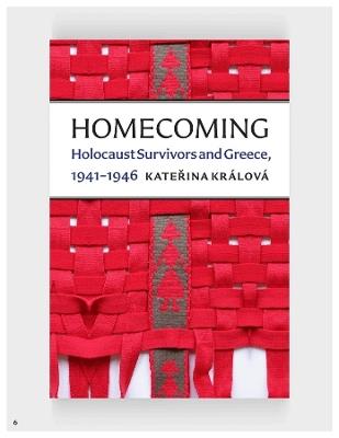 Homecoming: Holocaust Survivors and Greece, 1941–1946 - Katerina Králová - cover
