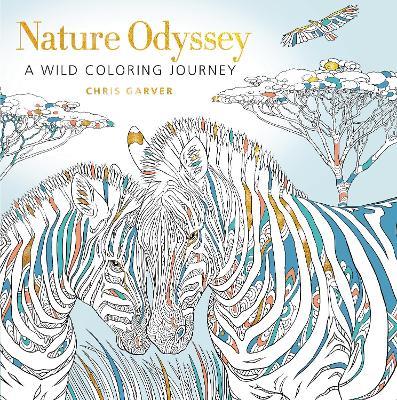 Nature Odyssey: A Wild Coloring Journey - Chris Garver - cover