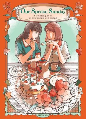 Our Special Sunday: A Coloring Book of Friendship and Caring - Hinano - cover