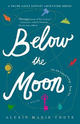 Below the Moon: The 8th Island Trilogy, Book 2, A Novel - Alexis Marie Chute - cover