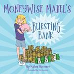 MoneyWise Mabel’s Bursting Bank