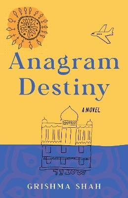 Anagram Destiny - Grishma Shah - cover