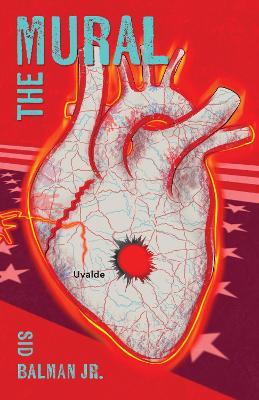 The Mural: A Novel - Sid Balman - cover