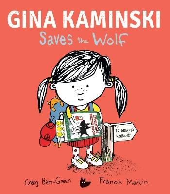 Gina Kaminski Saves the Wolf - Craig Barr-Green - cover