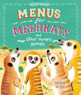 Menus for Meerkats and Other Hungry Animals - Ben Hoare - cover