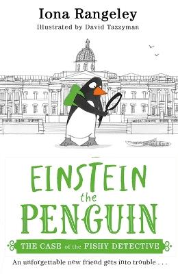Einstein the Penguin: The Case of the Fishy Detective - Iona Rangeley - cover