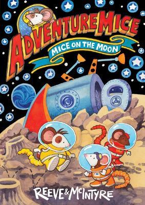 Mice on the Moon - Philip Reeve - cover