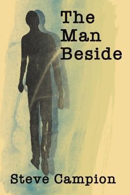The Man Beside - Steve Campion - cover