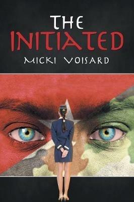 The Initiated - Micki Voisard - cover