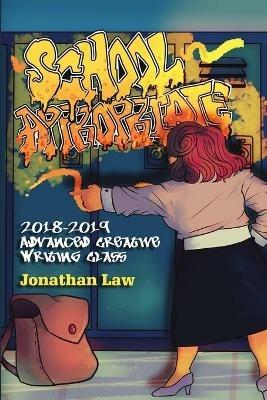 School Appropriate: 2018-2019 Advanced Creative Writing Class - Jonathan Law - cover