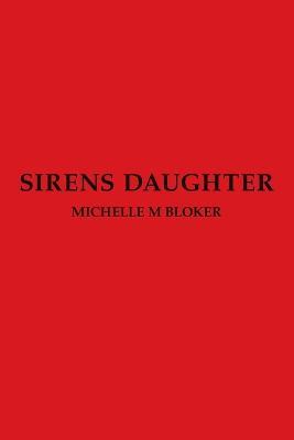Sirens Daughter - Michelle M Bloker - cover