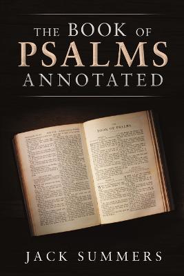 The Book of Psalms Annotated - Jack Summers - cover