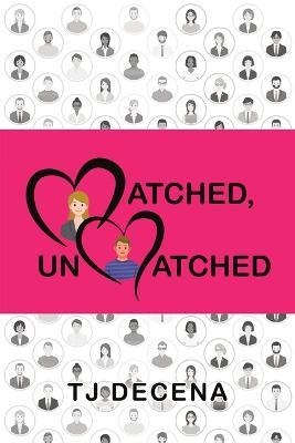 Matched, Unmatched - Tj Decena - cover