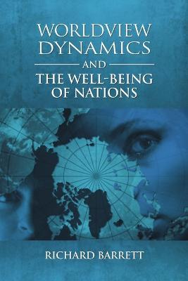 Worldview Dynamics and the Well-Being of Nations - Richard Barrett - cover