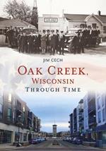 Oak Creek, Wisconsin Through Time