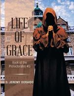 Life of Grace: Book of the Protectorates #5