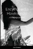 Encyclopaedia Hawkwindia: An Unauthorised Compendium: An Unauthorised Compendium - Dave Thompson - cover