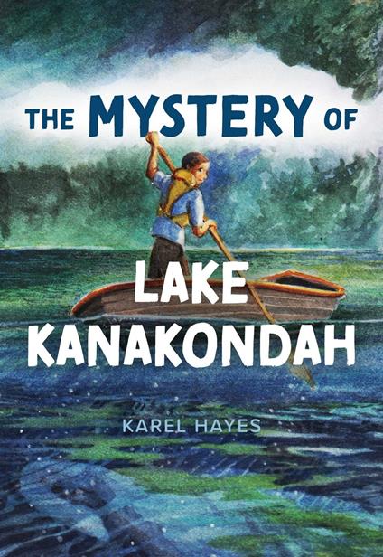 Mystery of Lake Kanakondah - Karel Hayes - ebook