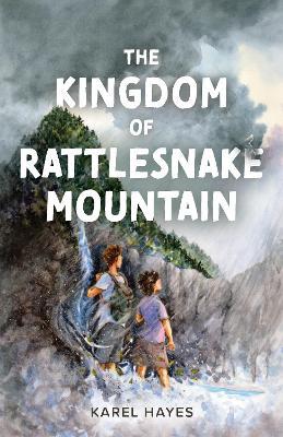 The Kingdom of Rattlesnake Mountain - Karel Hayes - cover