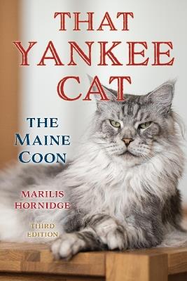 That Yankee Cat: The Maine Coon - Marilis Hornidge - cover